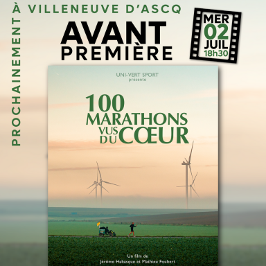 Ciné-rencontre "100 marathons vus du coeur”, 02.07 - Villeneuve d'Ascq